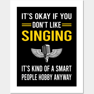 Smart People Hobby Singing Posters and Art